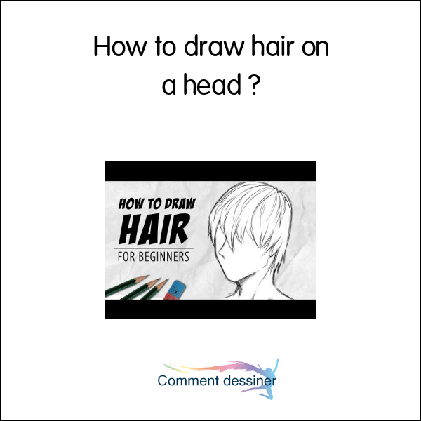 How to draw hair on a head